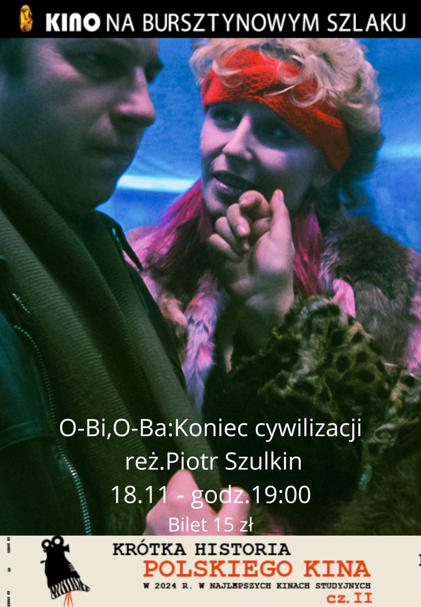 Plakat filmu O-Bi, O-Ba: koniec cywilizacji