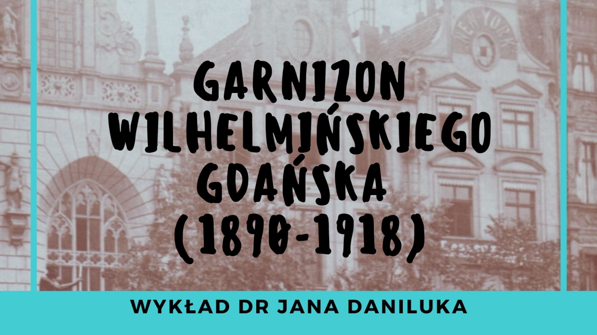 Garnizon wilhelmińskiego Gdańska