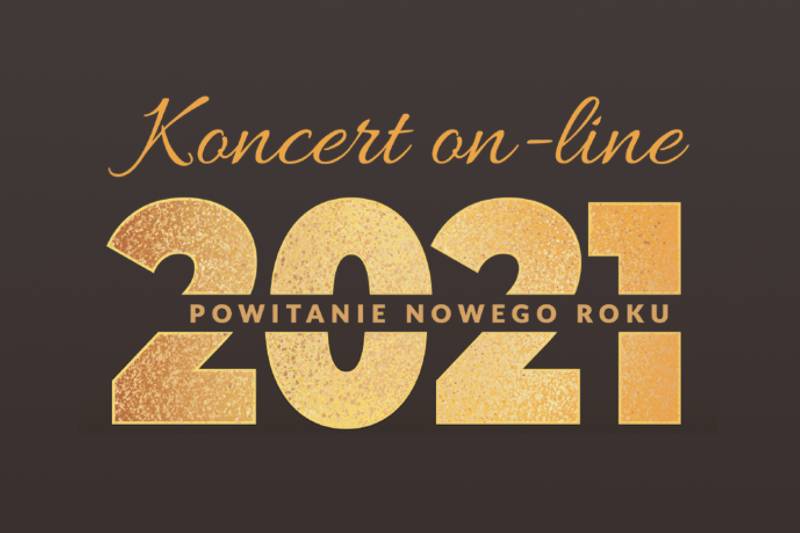 Wydarzenie: Sylwestrowy koncert on-line, Kiedy? 2020-12-31 20:00, Gdzie? 