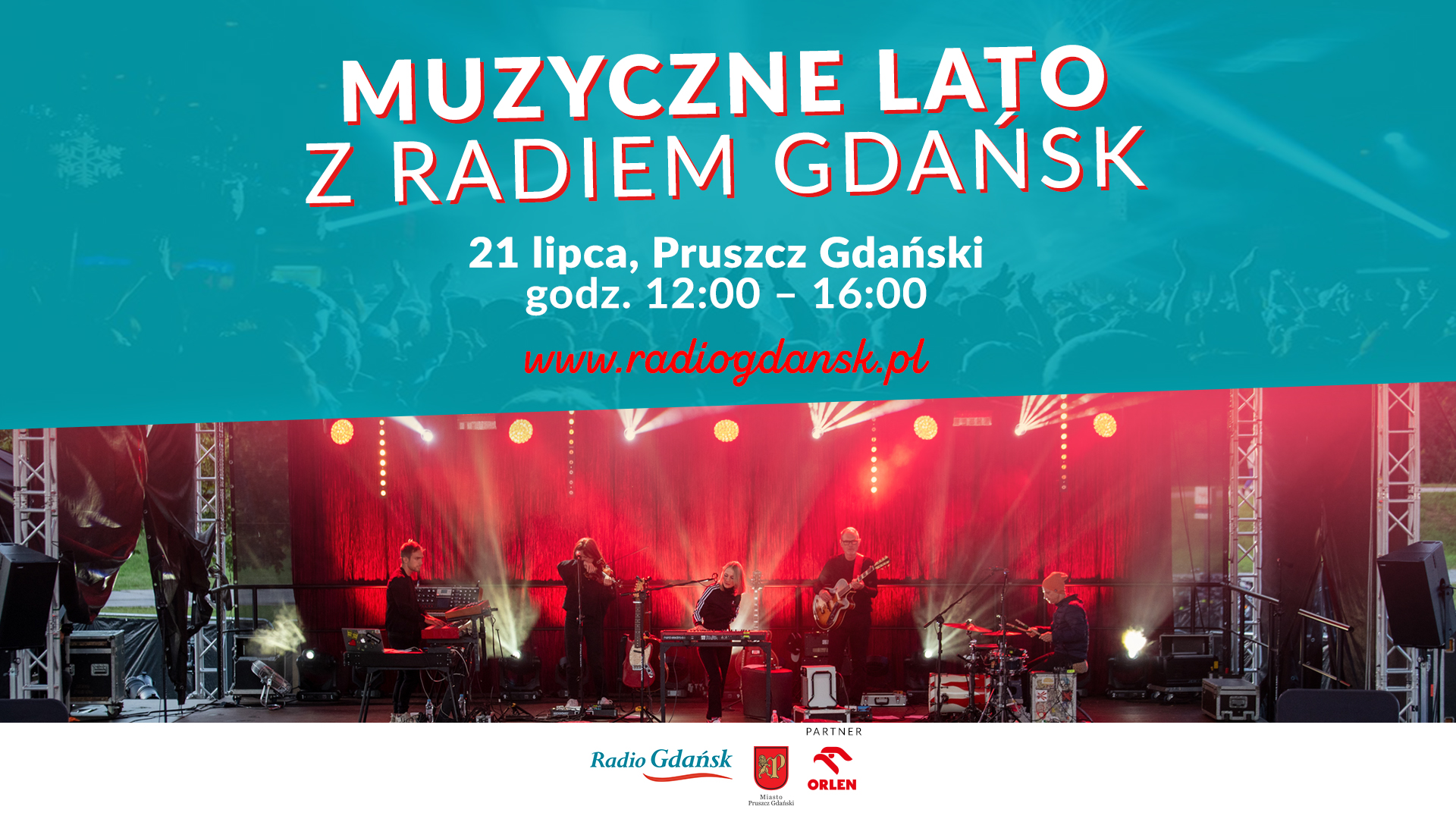 Muzyczne Lato z Radiem Gdańsk w naszym mieście!