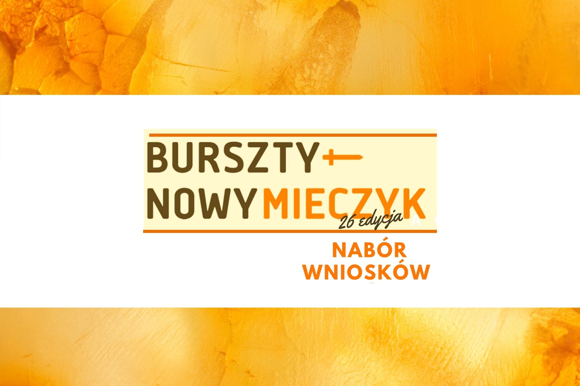 XXVI edycja konkursu o Nagrodę Bursztynowego Mieczyka im. Macieja Płażyńskiego.